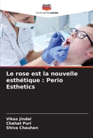 Le rose est la nouvelle esthétique: Perio Esthetics (French Edition) 6207612051 Book Cover