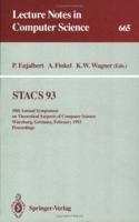 STACS 93: 10th Annual Symposium on Theoretical Aspects of Computer Science, Würzburg, Germany, February 25-27, 1993. Proceedings (Lecture Notes in Computer Science) 3540565035 Book Cover