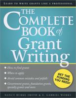 The Complete Book of Grant Writing: Learn to Write Grants Like a Professional 1402206674 Book Cover