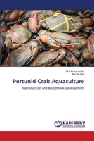Portunid Crab Aquaculture: Reproduction and Broodstock Development 6203304522 Book Cover