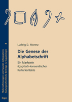 Die Genese Der Alphabetschrift: Ein Markstein Agyptisch-Kanaanaischer Kulturkontakte 3899138392 Book Cover