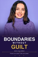 Boundaries Without Guilt B0H2PN6ZKK Book Cover