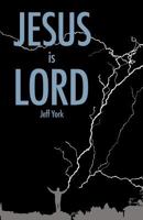 Jesus Is Lord 1613796951 Book Cover