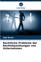 Rechtliche Probleme der Rechtsbeziehungen von Unternehmen 6203530433 Book Cover
