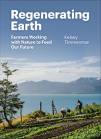 Renewing Earth: A Global Exploration of the Roots of a Regenerative Future 1952338263 Book Cover