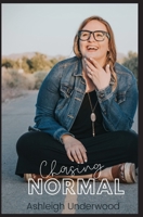 Chasing Normal 1087897718 Book Cover