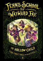 The Hollow Child (Fern's School for Wayward Fae) 0593810562 Book Cover