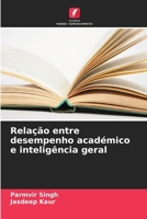 Relação entre desempenho académico e inteligência geral (Portuguese Edition) 6209035450 Book Cover