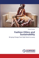 Fashion Ethics and Sustainability: Bringing Change from High Street to Luxury 3659396982 Book Cover