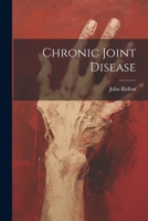 Chronic Joint Disease - Primary Source Edition 1173336745 Book Cover