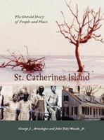 St. Catherines Island: The Story of People and Place 0985345500 Book Cover