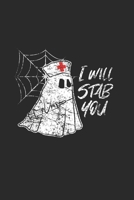 I Will Stab You: Graph Paper Notebook (6 x 9 - 120 pages) Halloween Themed Notebook for Gift / Daily Activity Journals / Diary 1692716646 Book Cover