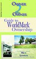 Owner 2 Owner Guide to WorldMark Ownership 1930322054 Book Cover