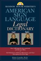 Random House Webster's American Sign Language Legal Dictionary 0375719431 Book Cover