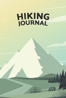 Hiking Journal: Logbook To Track Your Hikes - Perfect Gift For Mountaineers And Hikers 1670828883 Book Cover