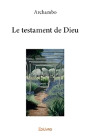 Le testament de Dieu (French Edition) 2414291141 Book Cover