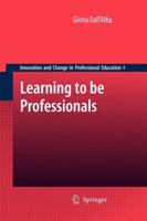 Learning to be Professionals 9400736738 Book Cover