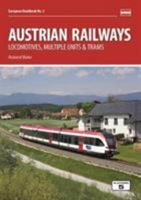 Austrian Railways: Locomotives, Multiple Units and Trams (European Handbooks) 1909431389 Book Cover