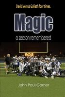 Magic: A Season Remembered 1986965457 Book Cover