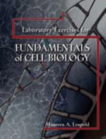 Laboratory Exercises For Fundamentals Of Cell Biology 0757549829 Book Cover