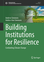 Building Institutions for Resilience: Combatting Climate Change 3031288807 Book Cover