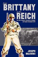 From Brittany to the Reich: The 29th Infantry Division in Germany, September-November 1944 1451568134 Book Cover