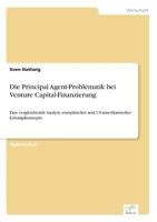 Die Principal Agent-Problematik Bei Venture Capital-Finanzierung 3838676041 Book Cover