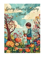 Spring Flowers Adult Coloring Book B0CW3JFVYT Book Cover