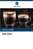 Das Glas (German Edition) 6208135761 Book Cover