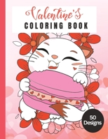 50 Designs: Valentines Coloring Book: Valentines Love Themed B0BR9GJLQF Book Cover