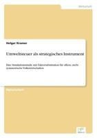 Umweltsteuer als Strategisches Instrument 3838639731 Book Cover