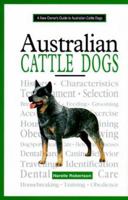 A New Owner's Guide to Australian Cattle Dogs (New Owner's Guide To...) 0793828082 Book Cover
