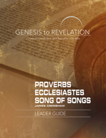 Genesis to Revelation: Proverbs, Ecclesiastes, Song of Songs Participant Book: A Comprehensive Verse-By-Verse Exploration of the Bible 1501848496 Book Cover