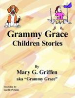 Grammy Grace Children Stories 1420803093 Book Cover