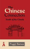 The Chinese Connection: South of the Clouds 1912320045 Book Cover