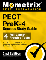 PECT PreK-4 Secrets Study Guide - Exam Review and PECT Practice Test for the Pennsylvania Educator Certification Tests [2nd Edition] 151673694X Book Cover