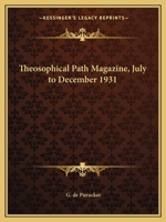 Theosophical Path Magazine, July to December 1931 0766180751 Book Cover