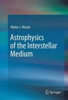 Astrophysics of the Interstellar Medium 1461437660 Book Cover