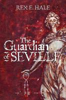 The Guardian of Seville 1450562191 Book Cover