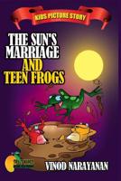 The Sun's Marriage and the Teen Frogs: Kids Picture Story 1983220183 Book Cover