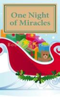 One Night of Miracles: A Christmas Story 1500610763 Book Cover