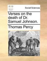 Verses On The Death Of Dr. Samuel Johnson 1248772156 Book Cover