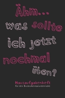 �hm...was sollte ich jetzt nochmal �ben? Hausaufgabenheft f�r den Instrumentalunterricht: Notizbuch Notenheft f�r Musikschule Musikunterricht I F�r Instrumentallehrer Musiklehrer Musiksch�ler Kinder I 1698914652 Book Cover