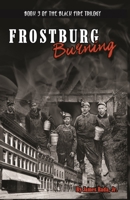 Frostburg Burning 1735289035 Book Cover