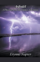 Asfodél: A Phoenix from the Flames Adventure 1393952054 Book Cover