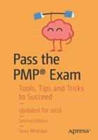 Pass the Pmp Exam, Second Edition 1484220730 Book Cover