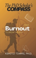 The PhD Scholar's Compass: From burnout to breakthrough 9354692397 Book Cover
