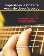 Impariamo la chitarra accordo dopo accordo: Con l'audio di tutti gli esercizi, Dei giri armonici e dei ritmi B08TZ7DK8S Book Cover