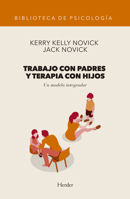 Trabajo con padres y terapia con hijos: Un modelo integrador 8425441188 Book Cover