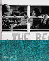 Nowhere to Go But Everywhere 3868289755 Book Cover